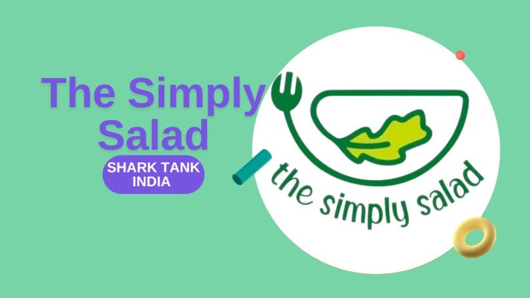 What Happened to The Simply Salad After Shark Tank India?