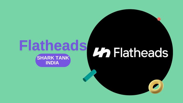 What Happened to Flatheads After Shark Tank India?