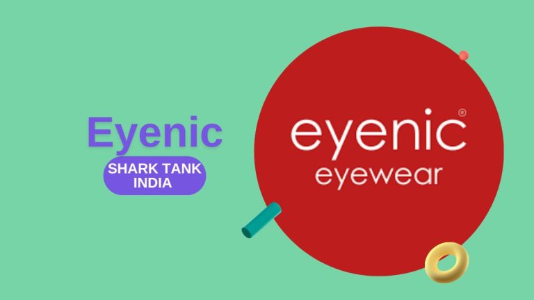 What Happened to Eyenic After Shark Tank India?