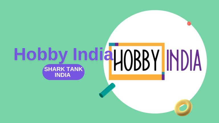 What Happened to Hobby India After Shark Tank India?