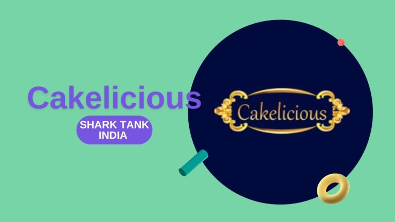 What Happened to Cakelicious After Shark Tank India?