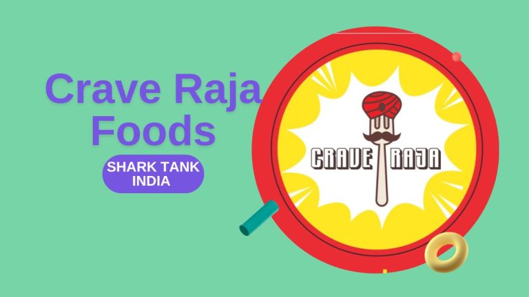 What Happened to Crave Raja Foods After Shark Tank India?