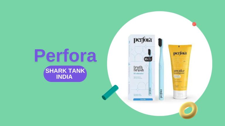 What Happened to Perfora After Shark Tank India?