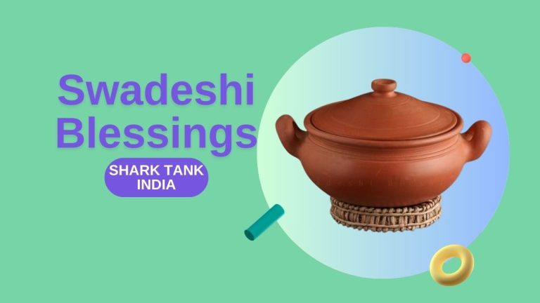 What Happened to Swadeshi Blessings After Shark Tank India?