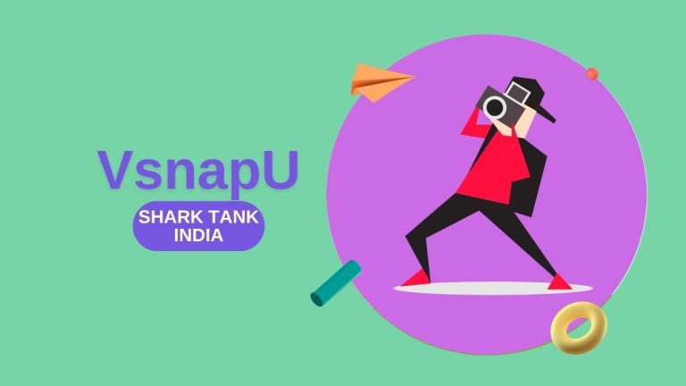 What Happened to VsnapU After Shark Tank India?