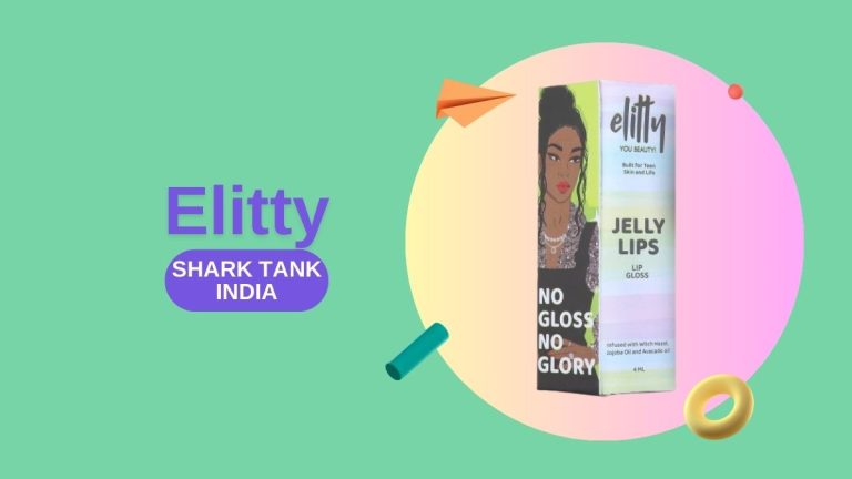 What Happened to Elitty After Shark Tank India?