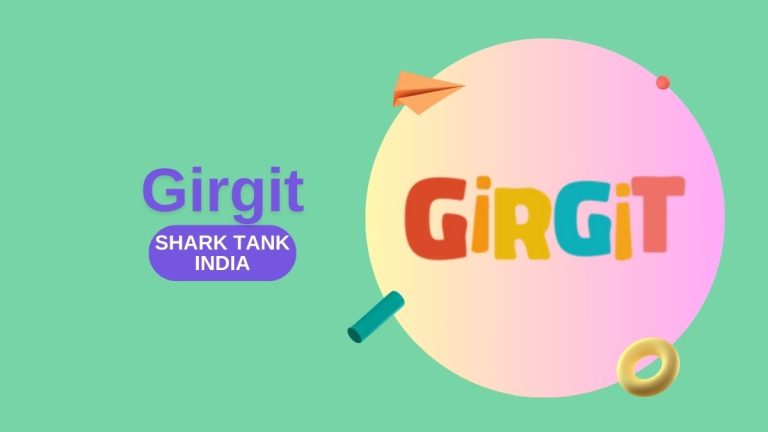 What Happened to Girgit After Shark Tank India?