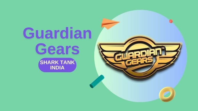 What Happened to Guardian Gears After Shark Tank India?