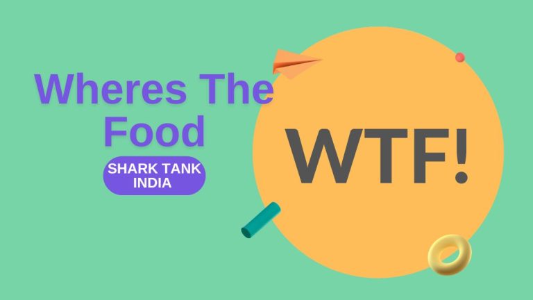 What Happened to Where’s The Food After Shark Tank India?