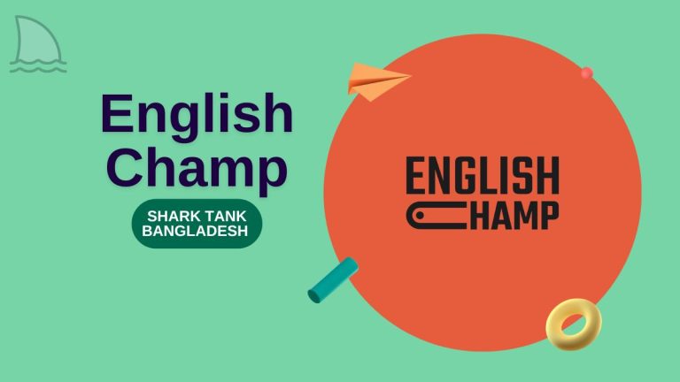 What Happened to English Champ After Shark Tank Bangladesh?